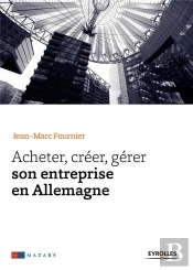Acheter, Creer, Gerer Son Entreprise En Allemagne