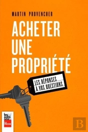 Acheter Une Propriete : Les Reponses A Vos Questions