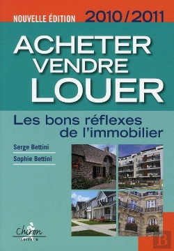 Bertrand.pt - Acheter, Vendre, Louer ; Les Bons Réflexes De L'Immobilier (Éditions 2010/2011)