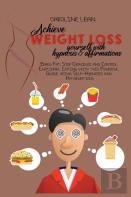 Achieve Weight Loss Yourself With Hypnosis And Affirmations
