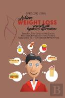Achieve Weight Loss Yourself With Hypnosis And Affirmations