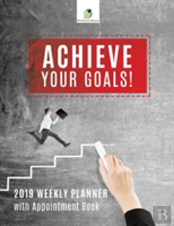 Bertrand.pt - Achieve Your Goals! 2019 Weekly Planner With Appointment Book