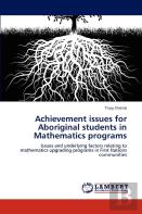 Achievement Issues For Aboriginal Students In Mathematics Programs