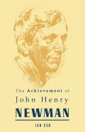 Achievement Of John Henry Newman