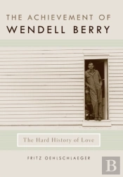 Achievement Of Wendell Berry