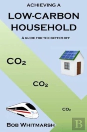 Achieving A Low-Carbon Household: A Guid