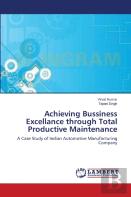 Achieving Bussiness Excellance Through Total Productive Maintenance