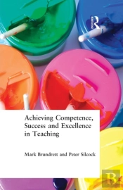 Achieving Competence, Success And Excellence In Teaching