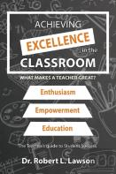 Achieving Excellence In The Classroom