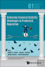 Achieving Financial Stability: Challenges To Prudential Regulation