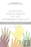 Achieving Health Equity Via The Affordable Care Act
