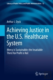 Achieving Justice In The U.S. Healthcare System