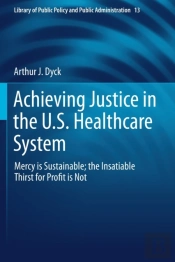 Achieving Justice In The U.S. Healthcare System