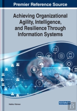Bertrand.pt - Achieving Organizational Agility, Intelligence, And Resilience Through Information Systems