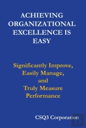 Achieving Organizational Excellence Is Easy