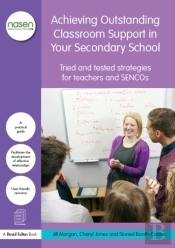 Achieving Outstanding Classroom Support In Your Secondary School