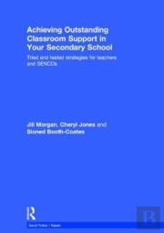 Achieving Outstanding Classroom Support In Your Secondary School