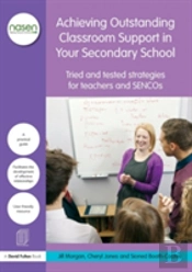 Achieving Outstanding Classroom Support In Your Secondary School