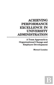 Achieving Performance Excellence In University Administration