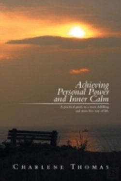 Bertrand.pt - Achieving Personal Power And Inner Calm: A Practical Guide To A More Fulfilling And Stress Free Way Of Life