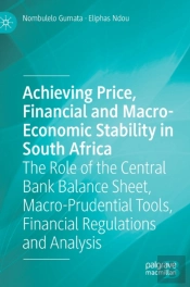 Achieving Price, Financial And Macro-Economic Stability In South Africa