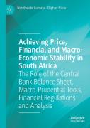 Achieving Price, Financial And Macro-Economic Stability In South Africa