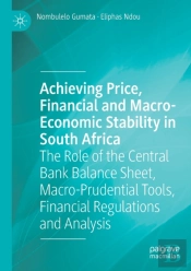 Achieving Price, Financial And Macro-Economic Stability In South Africa