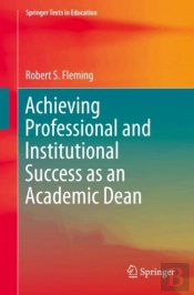 Achieving Professional And Institutional Success As An Academic Dean