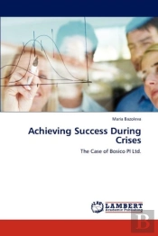 Achieving Success During Crises