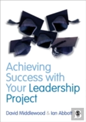 Achieving Success With Your Leadership Project