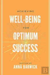 Achieving Well-Being For Optimum Success