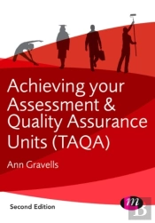 Achieving Your Assessment And Quality Assurance Units (Taqa)