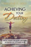 Achieving Your Destiny