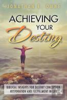Achieving Your Destiny