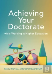 Achieving Your Doctorate While Working In Higher Education