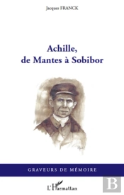 Achille, De Mantes À Sobibor