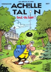 Achille Talon Tome 44 : Tout Va Bien !