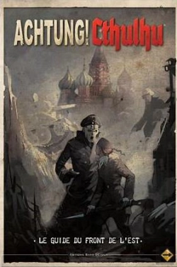 Bertrand.pt - Achtung ! Cthulhu ; Le Guide Du Front De L'Est