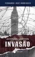 Achtung London - Invasão