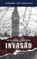 Achtung London - Invasão