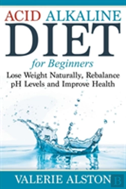 Bertrand.pt - Acid Alkaline Diet For Beginners: Lose W