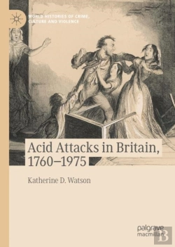 Bertrand.pt - Acid Attacks In Britain, 1760â€“1975
