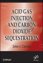 Acid Gas Injection And Carbon Dioxide Sequestration