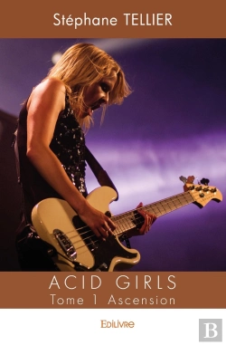 Bertrand.pt - Acid Girls - Tome 1 : Ascension