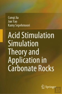 Bertrand.pt - Acid Stimulation Simulation Theory And Application In Carbonate Rocks