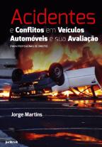 Acidentes e Conflitos em Veículos Automóveis e sua Avaliação