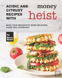 Bertrand.pt - Acidic And Citrusy Recipes With Money Heist