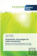 Acidophilic Microalgae For Lutein Production