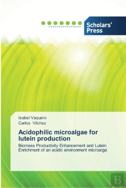 Bertrand.pt - Acidophilic Microalgae For Lutein Production