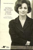 Acima de Tudo Amar a Vida ou Conversas com Eunice Muñoz